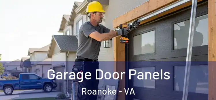  Garage Door Panels Roanoke - VA