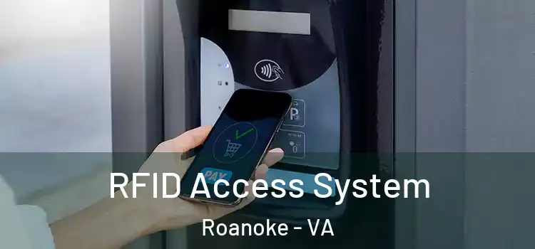 RFID Access System Roanoke - VA
