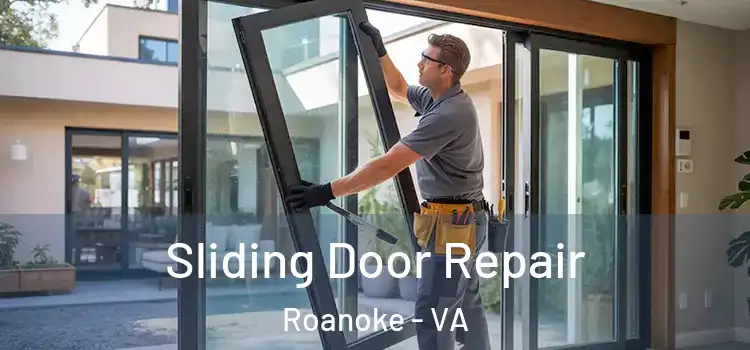 Sliding Door Repair Roanoke - VA